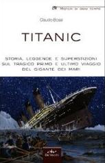Claudio Bossi - TITANIC - De Vecchi Editore - 2012